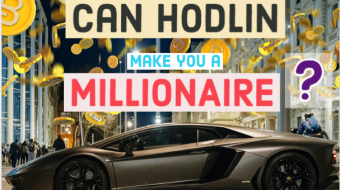 Can Hodlin Make You A Millionaire?
