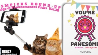 #ESMpicks Round-up : Badge of Pawesomeness Picks : Vol.38
