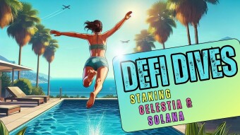 DeFi Dives: Staking $TIA & $SOL