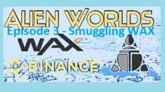 Trilium (TLM) and the Alien Worlds Invasion: Episode 3 - Smuggling WAX from the Federation