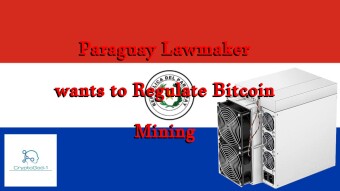 Paraguay Lawmaker wants to Regulate Bitcoin Mining