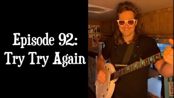 Episode 92: Try Try Again