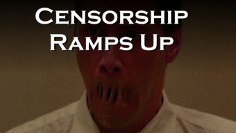 Censorship Ramps Up
