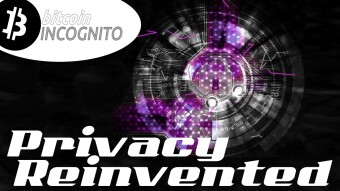 Privacy Reinvented - Bitcoin Incognito - Transaction Anonymizer