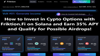 How to Invest in Cypto Options with Friktion Finance On Solana and Earn 35% APY on Solana for Long Term HODL and Qualify for Airdrops