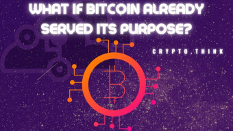 What if Bitcoin has Already Served It's Purpose? | Crypto.Think Discussions