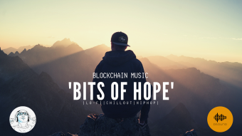 Blockchain Music Series: - 'ᗷITᔕ Oᖴ ᕼOᑭE' - قطع من الأمل | Soulful Chill Step