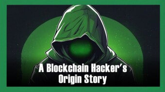 A Blockchain Hacker’s Origin Story