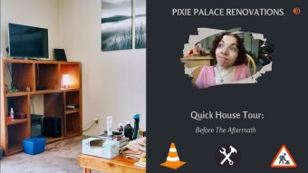 Pixie Palace Renovations | Quick House Tour: Before The Aftermath