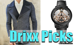 Mens Upscale Fashion in 2 mins Ep: 11 of Drixx Picks