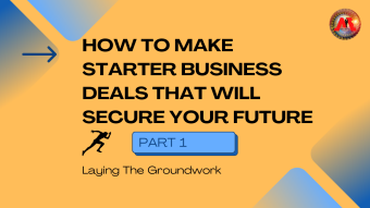 How To Make Starter Business Deals That Will Secure Your Future p1.