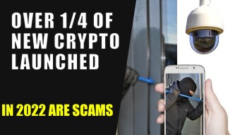 Cryptocurrency SCAM: Over 1/4 of New Cryptocurrencies Launched in 2022 are Scams