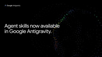Google Antigravity Drops Massive Updates: Agent Manager + Skills Unlock Real Agentic Power🛠️