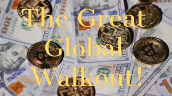 The Great Global Walkout