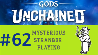 Mysterious Stranger Playing GODS UNCHAINED #62 Both Same God Feared&Escape When He Saw My Legend Crd