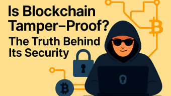 Is Blockchain Tamper-Proof? The Truth Behind Its Security