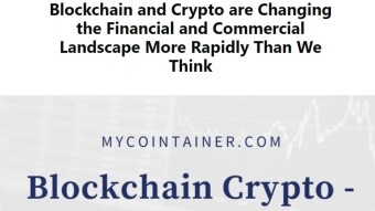 Blockchain and Crypto are Changing the Financial and Commercial Landscape More Rapidly Than We Think
