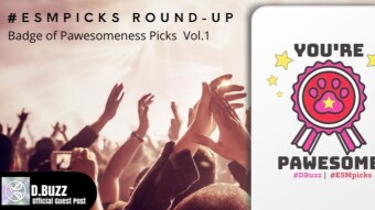 #ESMpicks Round-up - Badge of Pawesomeness Picks Vol.1