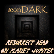 Resurrect Dead on Planet Jupiter