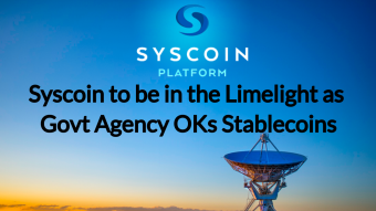 Syscoin to be in the Limelight as Govt Agency OKs Stablecoins
