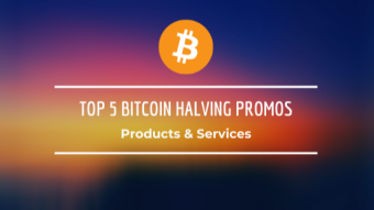 Top 5 Bitcoin Halving Deals - Exciting Promos celebrating the 2020 Halving