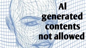 Al generated contents not allowed - A lesson learned.