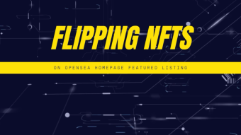 How to flip NFTs series? — Strategy 1 — Quick flips on OpenSea homepage featured art updates