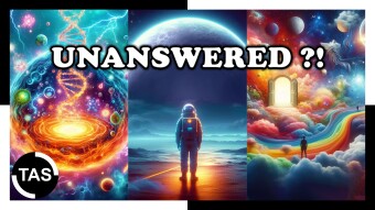 Top 10 Greatest Unanswered Questions (Short Version)