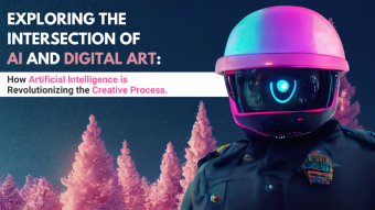"Exploring the Intersection of AI and Digital Art: How Artificial Intelligence is Revolutionizing the Creative Process"