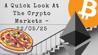 A Quick Look At The Crypto Market — 22/05/25