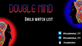 Double Mind Daily Watch List 19/02/22