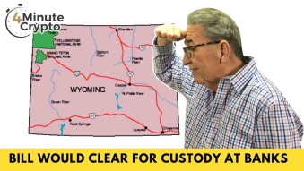 Wyoming Bill Would Clear the Way for Crypto Custody at Banks