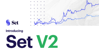 Set Protocol Unveils New Features of V2 Upgrade