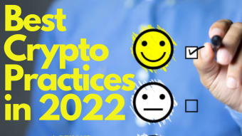 Crypto Best Practices for 2022 & Beyond!