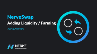 Adding Liquidity and Farming on NerveSwap