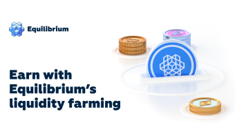 Earn More With Equilibrium Liquidity Farming!