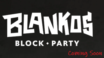 Blankos Block Party is Coming Soon!