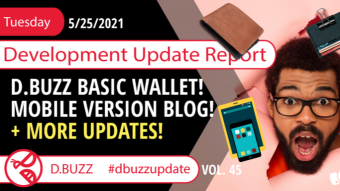 Weekly Development Updates for D.Buzz - Today : Basic Wallet and Mobile Version Blog!