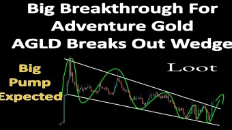 Big Breakthrough For Adventure Gold AGLD Breaks Out Wedge | Big Pump Expected