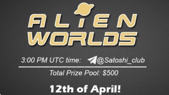 Join the AMA of Satoshi Club x Alien Worlds . Rewards: 500 USDT, April 12th.