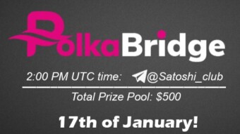 Join the AMA of Satoshi Club x PolkaBridge. Rewards: 500 USDT, January 17th.