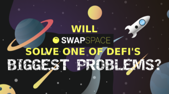 Will SwapSpace Solve One of DeFi's Biggest Problems?
