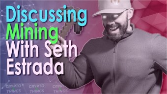 Discussing Mining, Staking, And More With Seth "MineYour.Biz" Estrada
