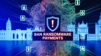 UK Proposes Ransomware Payment Ban for Public Sector — A Step in the Right Direction