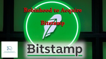 Robinhood to Acquire Bitstamp