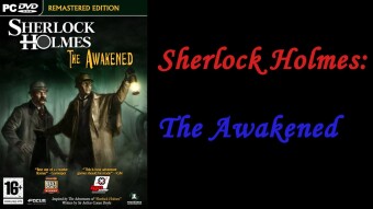 Sherlock Holmes: The Awakened