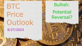 BTC Price Outlook(8/27/2023) - Potential Reversal?