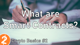 Crypto Basics #2: What are Smart Contracts?