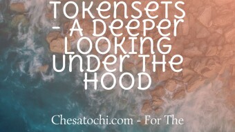 TokenSets – A Deeper Looking Under the Hood