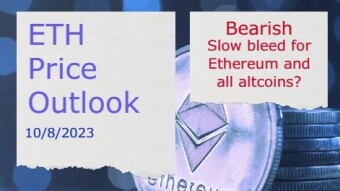 ETH Price Outlook(10/8/2023) - Slow bleed for Ethereum and all altcoins?